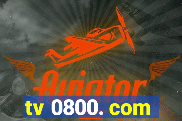 tv 0800. com